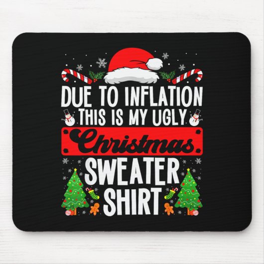 Tapis De Souris Funny Ugly Christmas Sweater Shirt Inflation Xmas (Devant)