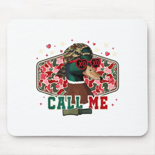 Tapis De Souris Funny Valentine's Day Boy Duck Hunting Call Me Tod (Devant)