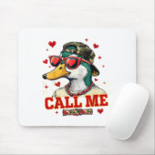 Tapis De Souris Funny Valentine's Day Boy Duck Hunting Call Me Tod (Avec souris)