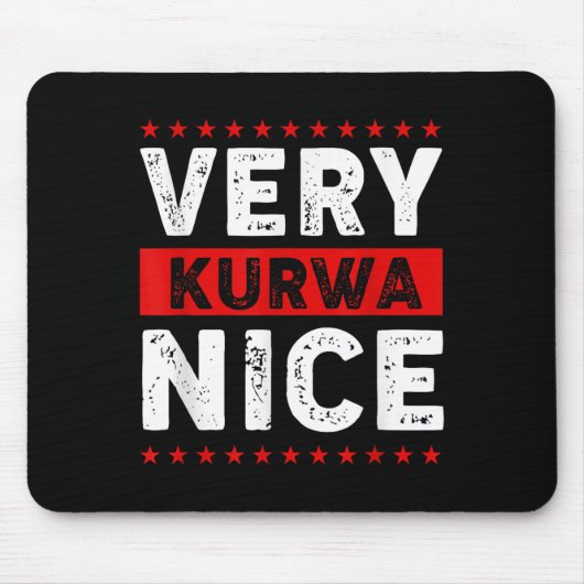 Tapis De Souris Funny Very Kurwa Nice Lish English Sarcasm Quote M (Devant)