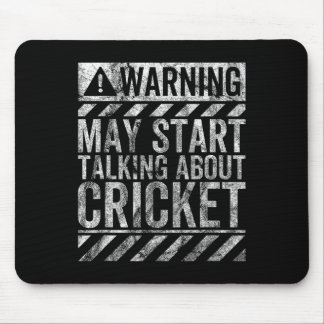 Tapis De Souris Funny Warning Sign May Start Talking About Cricket