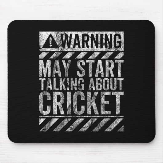 Tapis De Souris Funny Warning Sign May Start Talking About Cricket (Devant)