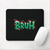 Tapis De Souris Funny Xmas Bruh (Avec souris)