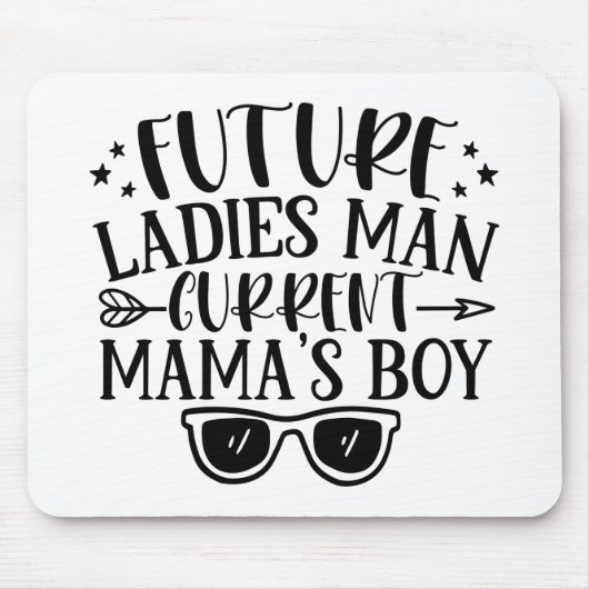 Tapis De Souris Future Ladies Man Current Mamas Boy (Devant)