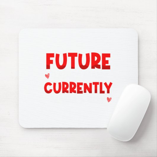 Tapis De Souris Future Ladies Man Current Mamas Boy Valentines D  (Avec souris)