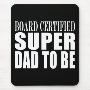 Tapis De Souris Futurs Pères : Le Super Papa Certifié par la Commi