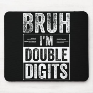 Tapis De Souris Garçon drôle 10e anniversaire Bruh Je suis double
