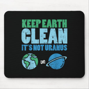 Tapis De Souris Garder La Terre Nettoyer Son Pas Uranus Chemise Dr