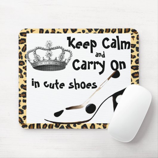 Tapis De Souris Gardez le calme et continuez la chaussure mignonne (Avec souris)