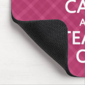 Tapis De Souris Gardez le calme et Enseignez, Plaid rose (Coin)