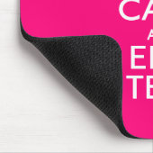 Tapis De Souris GARDEZ le CALME ET faites DENTELER votre texte (Coin)