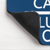 Tapis De Souris Gardez le calme et le plomb sur (Coin)