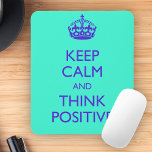 TAPIS DE SOURIS GARDEZ LE CALME ET PENSEZ POSITIF<br><div class="desc">GARDEZ LE CALME ET PENSEZ POSITIF</div>