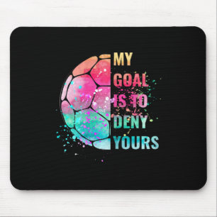 Tapis De Souris Gardien de but de football drôle Mon but est de ni