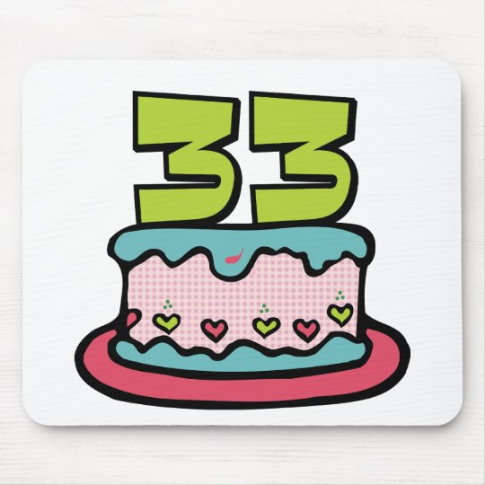 Tapis De Souris Gateau D Anniversaire De 33 Ans Zazzle Be