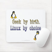 Tapis De Souris Geek par naissance. Linux par choix (Avec souris)