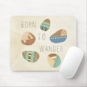 Tapis De Souris Geo extérieur IX | né pour errer (Avec souris)