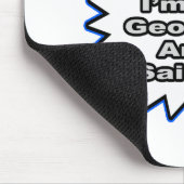 Tapis De Souris Géologue... Parce Que Je L'Ai Dit (Coin)
