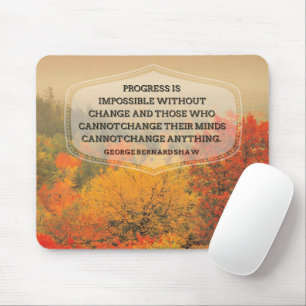 Tapis De Souris George Bernard Shaw Citation inspirante "Changemen