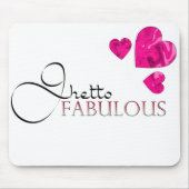 Tapis De Souris Ghetto Fabulous Mousepad (Devant)
