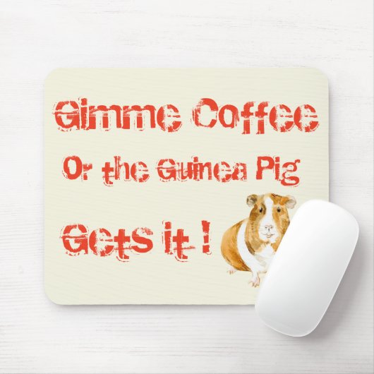 Tapis De Souris Gimme Coffee ! (Avec souris)