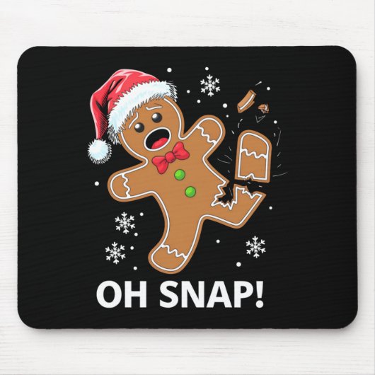 Tapis De Souris Gingerbread Man Oh Snap Christmas Funny Cookie (Devant)