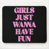 Tapis De Souris Girls Just W Have Fun Long Sleeve (Devant)