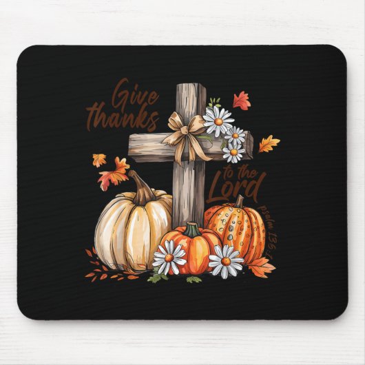 Tapis De Souris Give Thanks To The Lord Fall Pumpkin Thanksgiving (Devant)