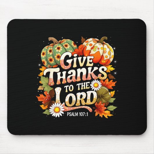 Tapis De Souris Give Thanks To The Lord Psalm 107_1 Autumn Gift (Devant)