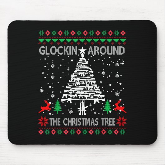 Tapis De Souris Glockin' Around The Christmas Tree Gun Owner Ugly (Devant)