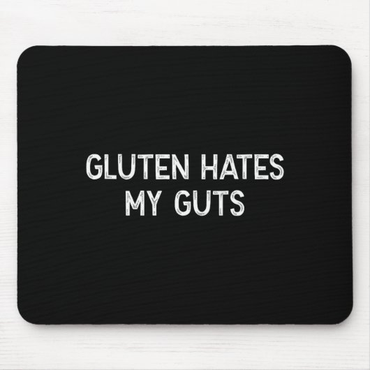 Tapis De Souris Gluten Intolerance Gluten Hates My Guts Funny Glut (Devant)