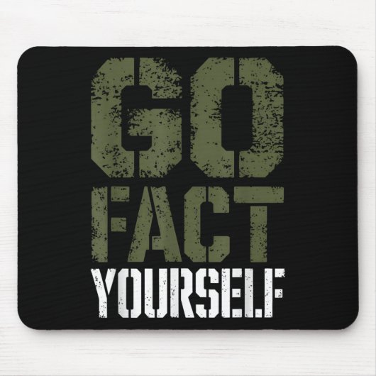 Tapis De Souris Go Fact Yourself Funny Military Stencil Tactical S (Devant)