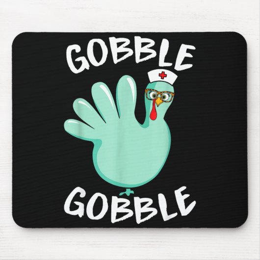 Tapis De Souris Gobble Gobble Funny Turkey Glove Thanksgiving Nurs (Devant)