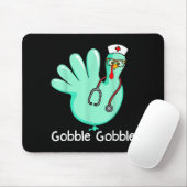Tapis De Souris Gobble Gobble Funny Turkey Glove Thanksgiving Nurs (Avec souris)