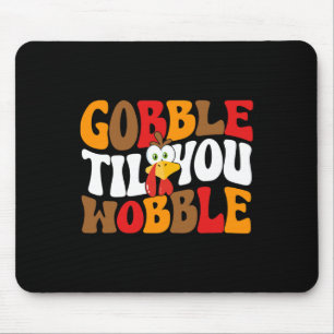 Tapis De Souris Gobble jusqu'à ce que vous remuez Turquie Retro Au