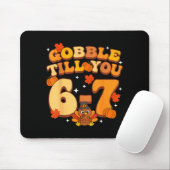 Tapis De Souris Gobble Till You 67 Thanksgiving Brainrot Meme Six  (Avec souris)