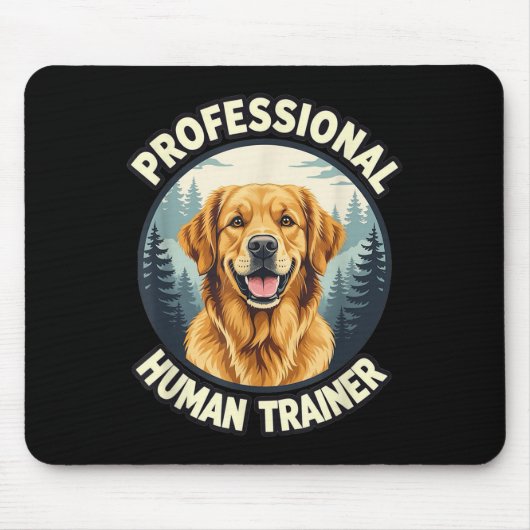 Tapis De Souris Golden Retriever Professional Human Trainer Funny (Devant)