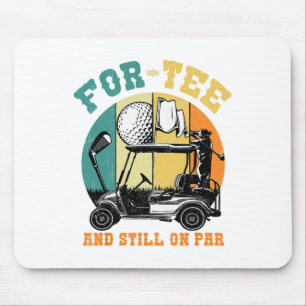 Tapis De Souris Golf 40e Anniversaire Fourty Toujours Sur Par Funn