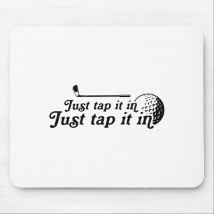Tapis De Souris Golf Il suffit de taper Funny Golf Player Golfing