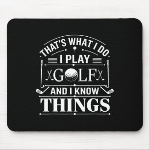 Tapis De Souris Golfeur drôle c'est ce que je fais je joue au golf