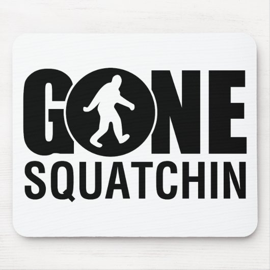 Tapis De Souris Gone Squatchin (Devant)