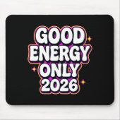 Tapis De Souris Good Energy Only 2026 Retro Bubble Letter Design  (Devant)