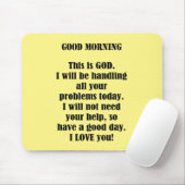 Tapis De Souris Good Morning From God (personnaliser) (Avec souris)