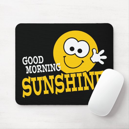 Tapis De Souris Good Morning Sunshine Mousepad (Avec souris)