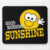 Tapis De Souris Good Morning Sunshine Mousepad (Devant)