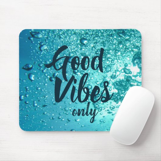 Tapis De Souris Good Vibes et Cool Blue Water (Avec souris)