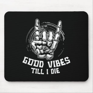 Tapis De Souris Good Vibes Till I Die - Skeleton Halloween main
