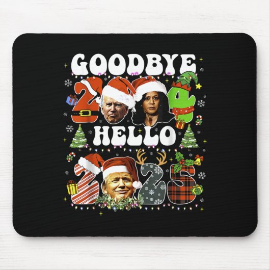 Tapis De Souris Goodbye 2024 Hello 2025 Trump New Years Eve  (Devant)
