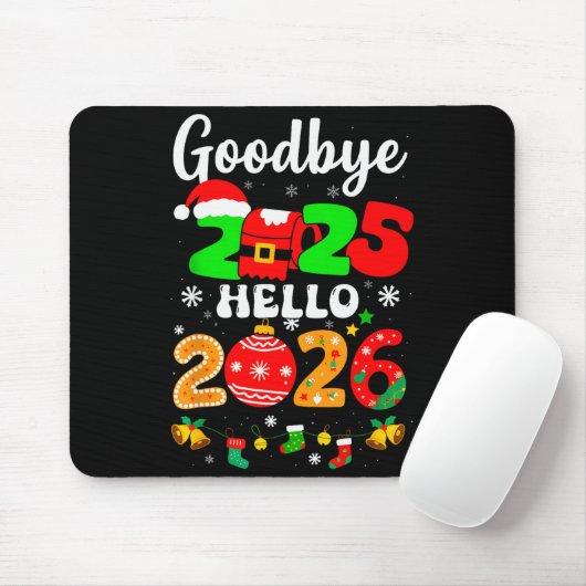 Tapis De Souris Goodbye 2025 Hello 2026 Happy New Year's Eve Chris (Avec souris)