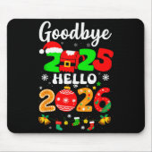 Tapis De Souris Goodbye 2025 Hello 2026 Happy New Year's Eve Chris (Devant)